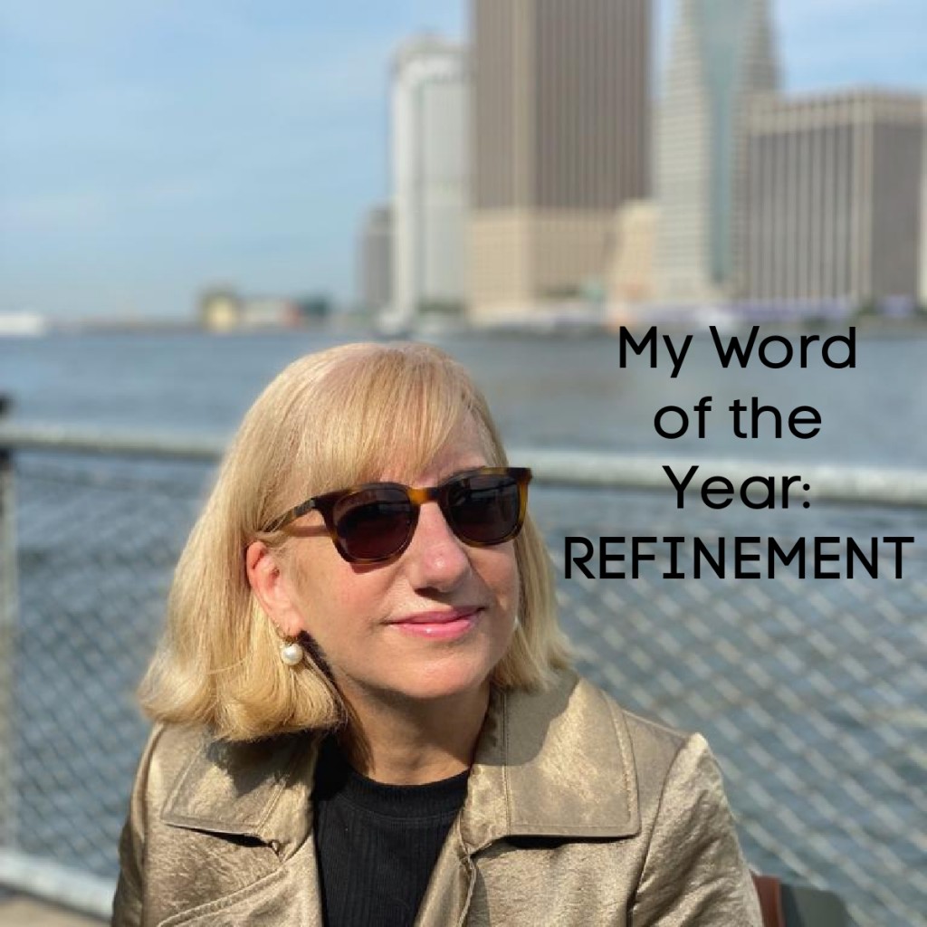 My 2023 Word of the Year: Refinement