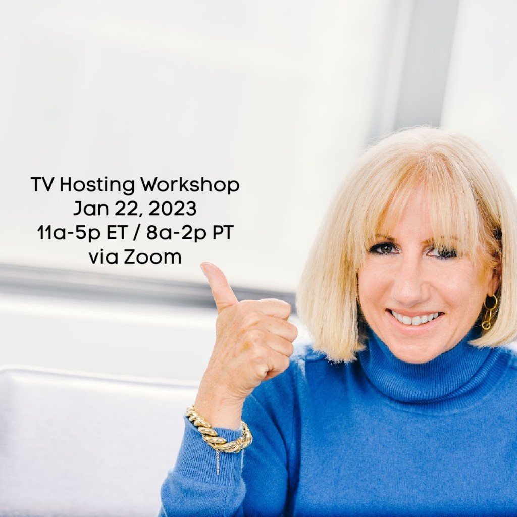 TV Hosting Full Day Interactive Workshop! Jan 22, 2023 via Zoom